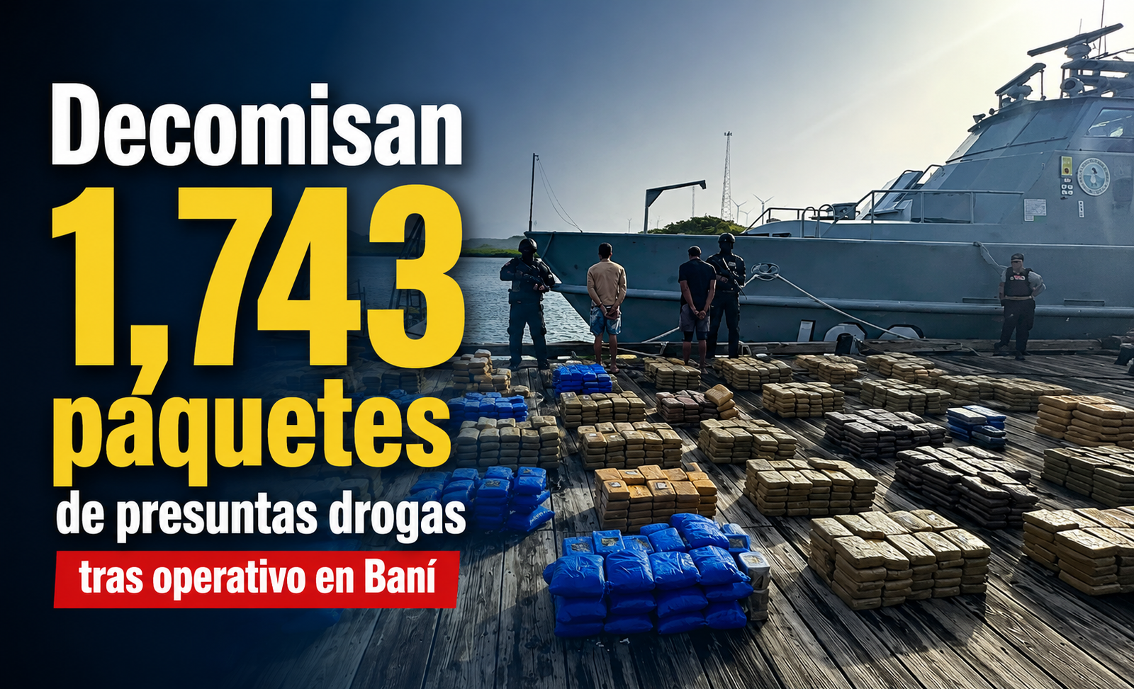 decomiso de drogas en Baní