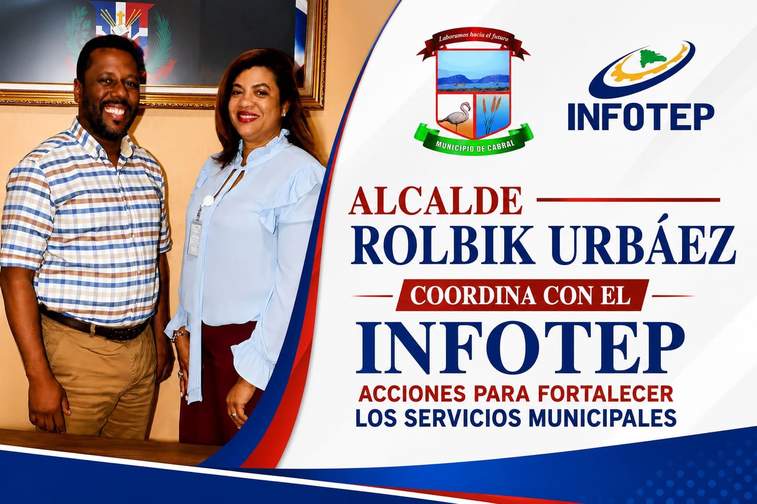 Alcalde Rolbik Urbáez coordina con el INFOTEP acciones para fortalecer los servicios municipales
