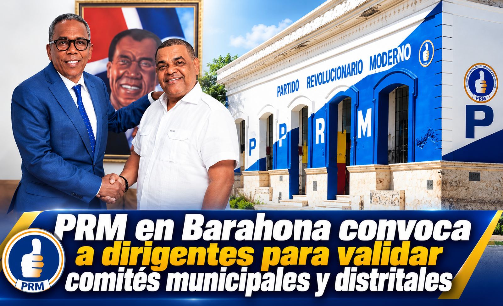 PRM en Barahona convoca a dirigentes para validar comités municipales y distritales