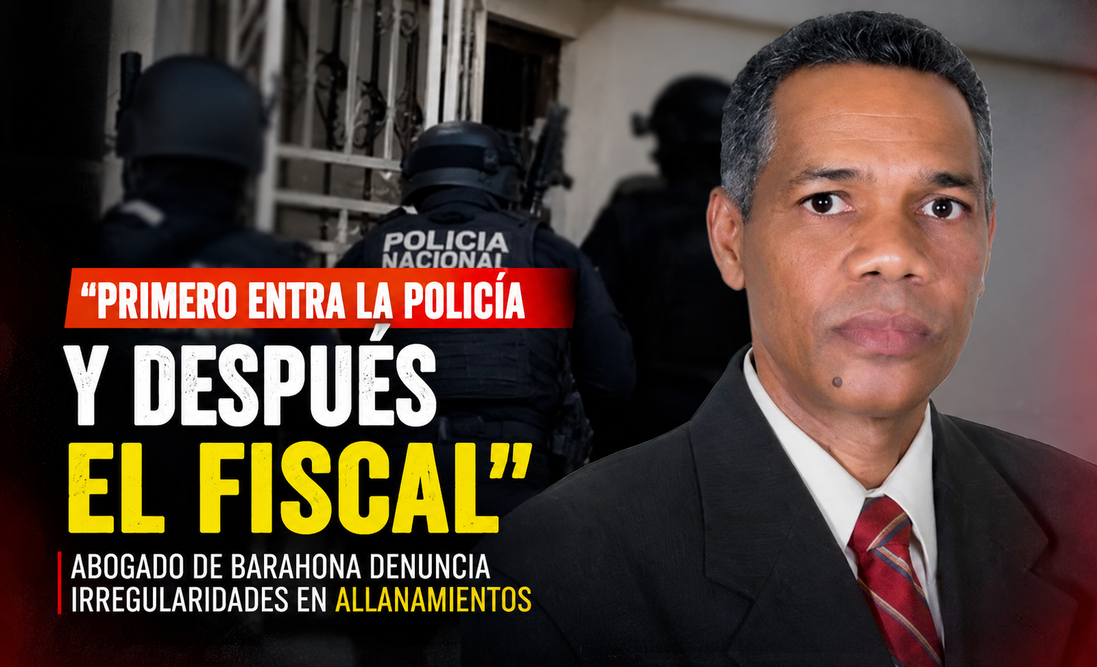 allanamientos en Barahona