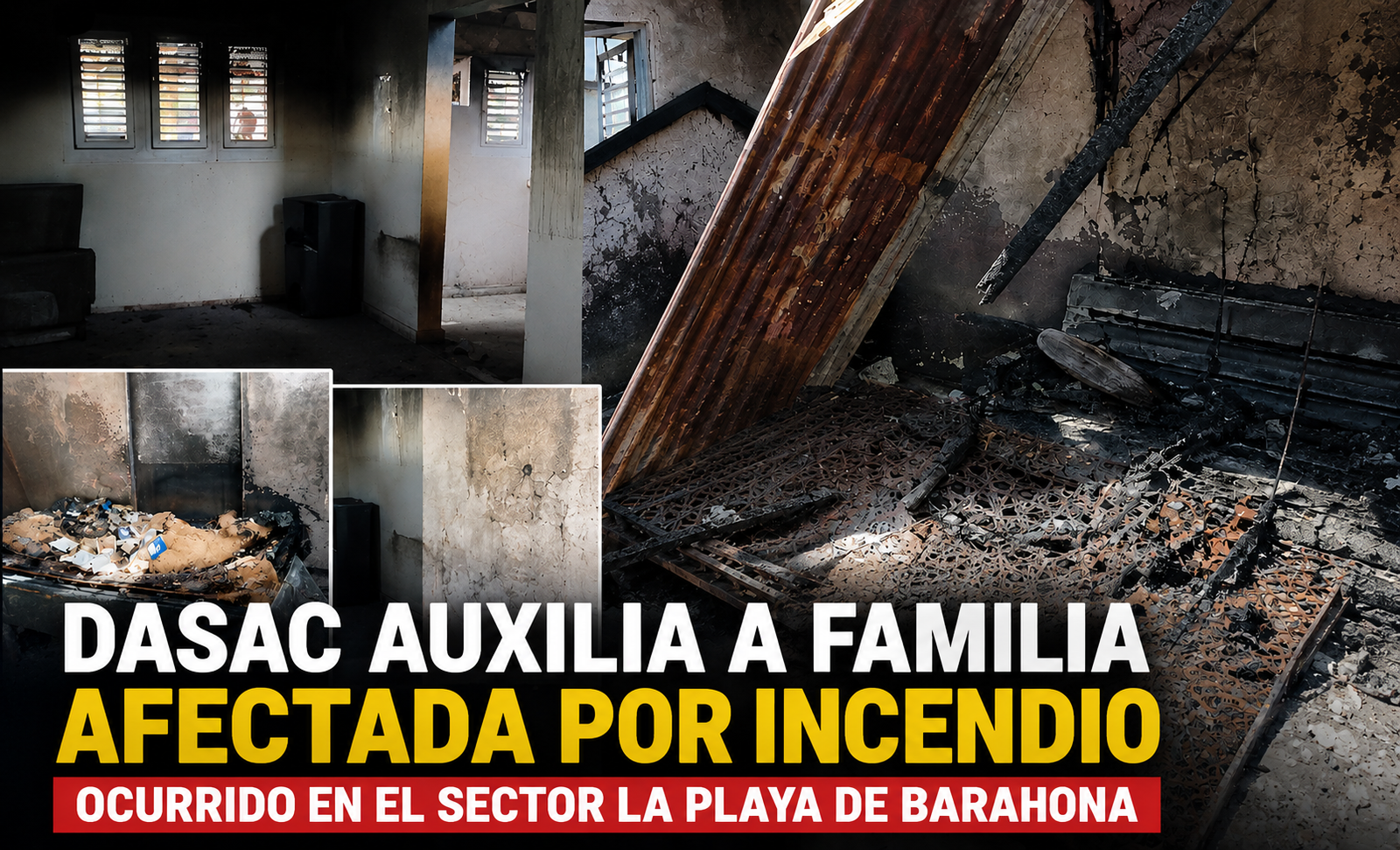DASAC auxilia familia afectada por incendio en Barahona