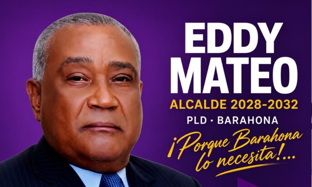 Promueven en redes sociales candidatura de Eddy Mateo a la Alcaldía de Barahona para el periodo 2028-2032